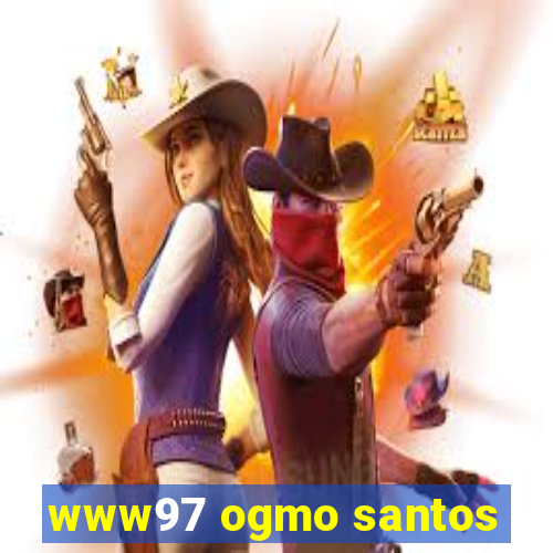 www97 ogmo santos